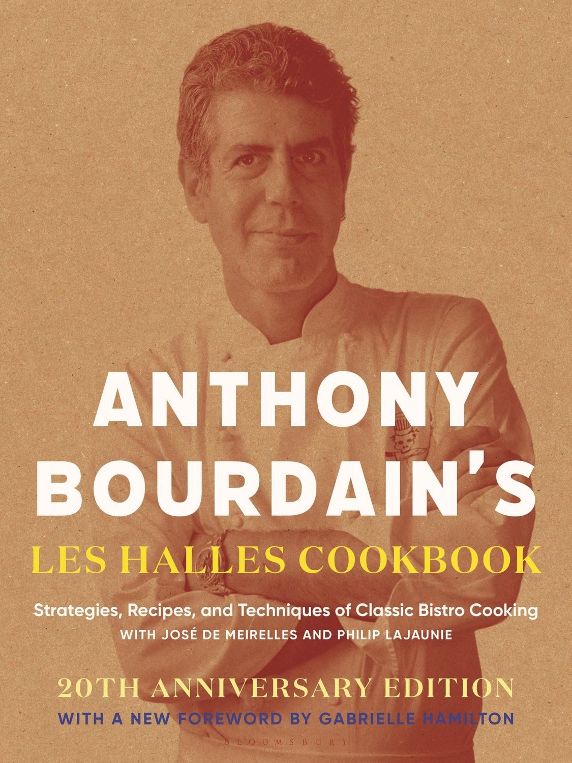 Anthony Bourdain's Les Halles Cookbook / Anthony Bourdain, Strategies, Recipes, and Techniques of Classic Bistro Cooking
