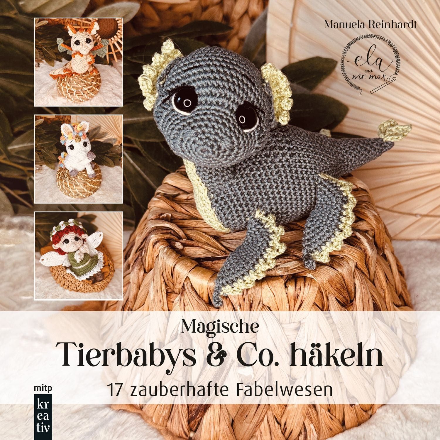 Amigurumi: Magische Tierbabys & Co. häkeln / Manuela Reinhardt
