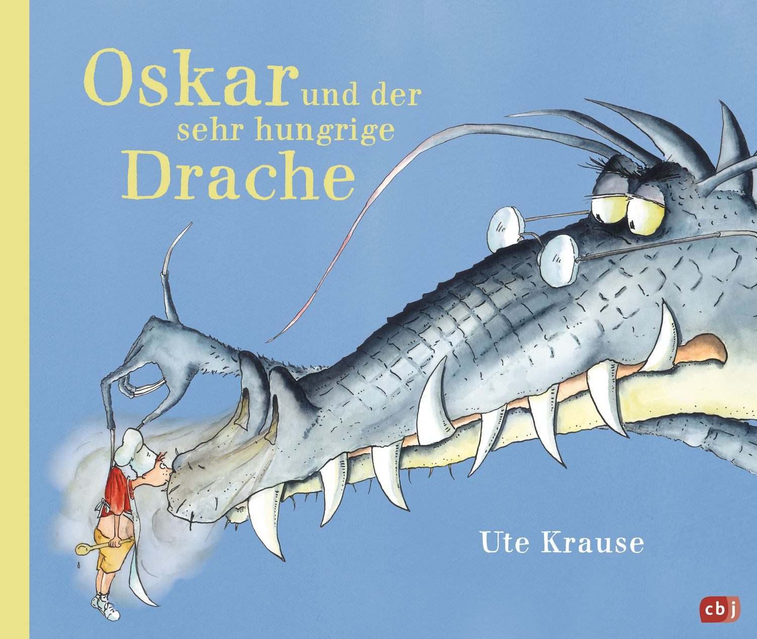 Oskar und der sehr hungrige Drache / Ute Krause