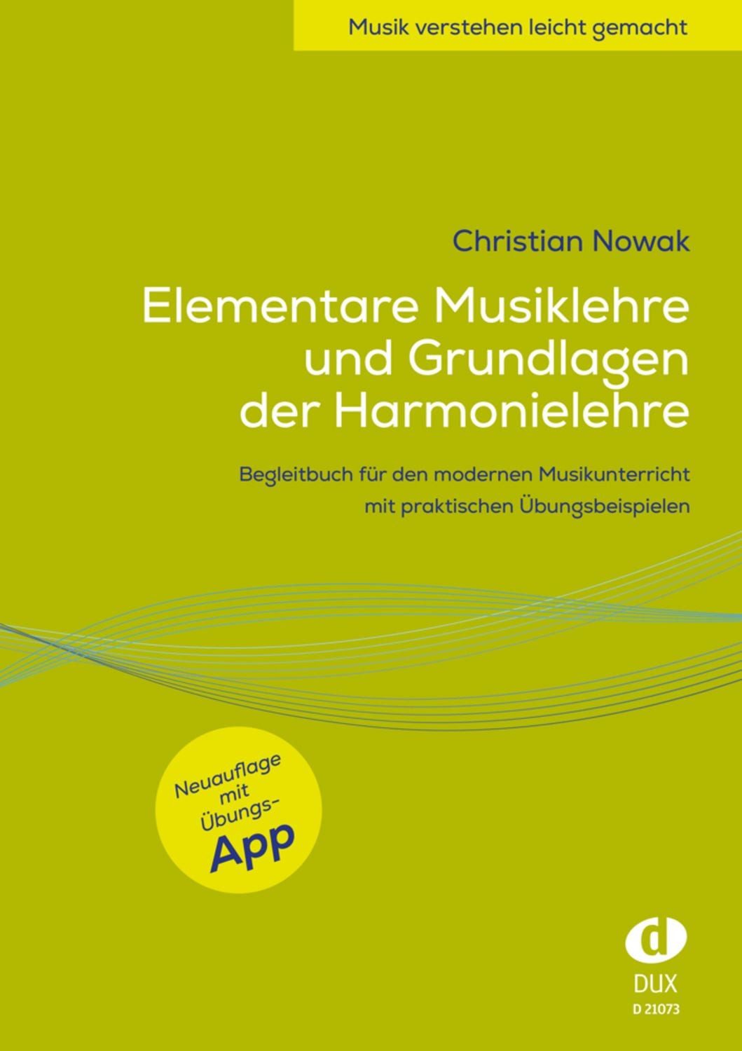 Elementare Musiklehre und Grundlagen der Harmonielehre / Christian Nowak