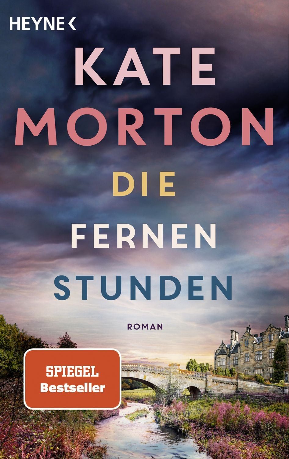 Die fernen Stunden / Kate Morton, Roman