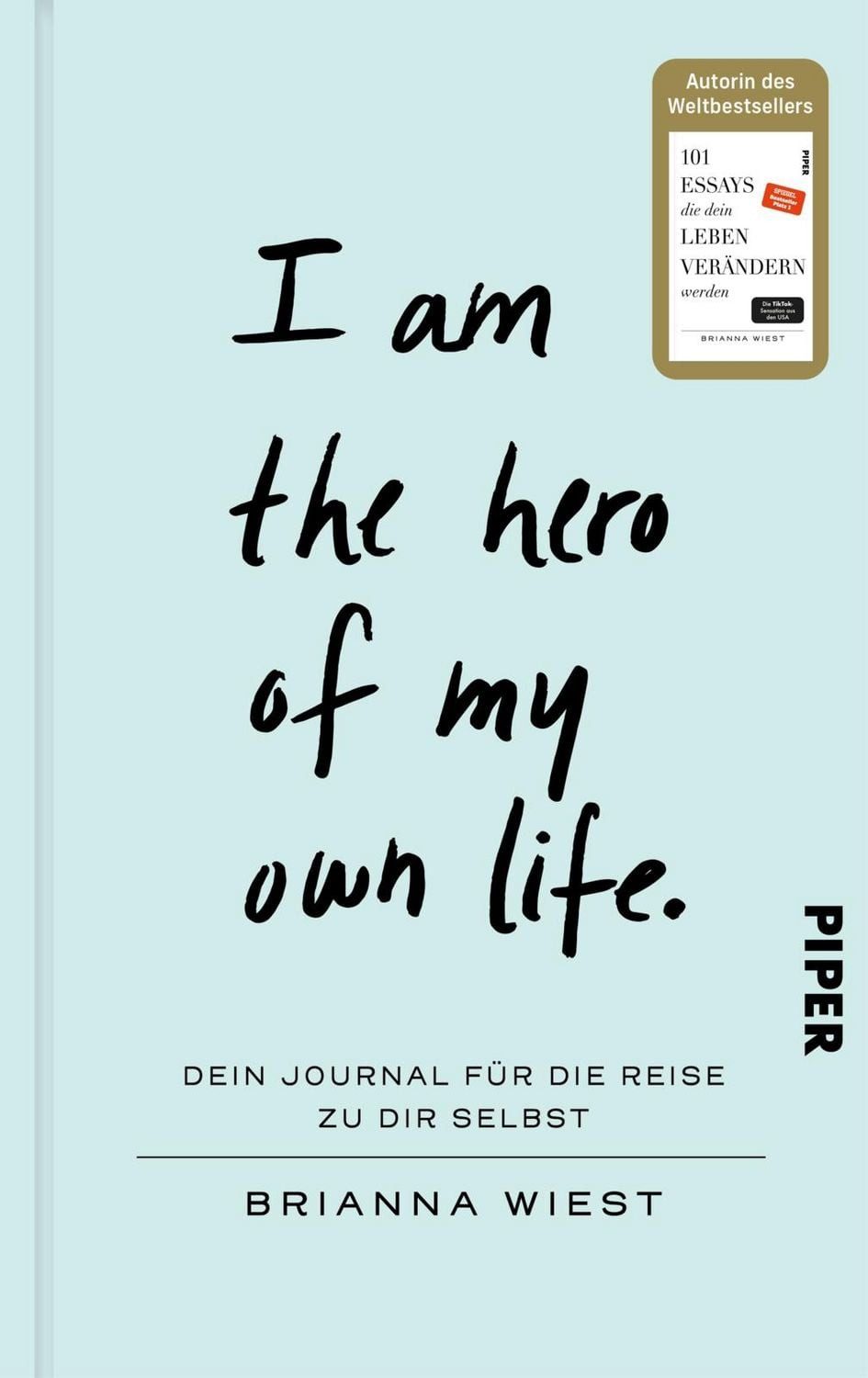 I Am The Hero Of My Own Life / Brianna Wiest
