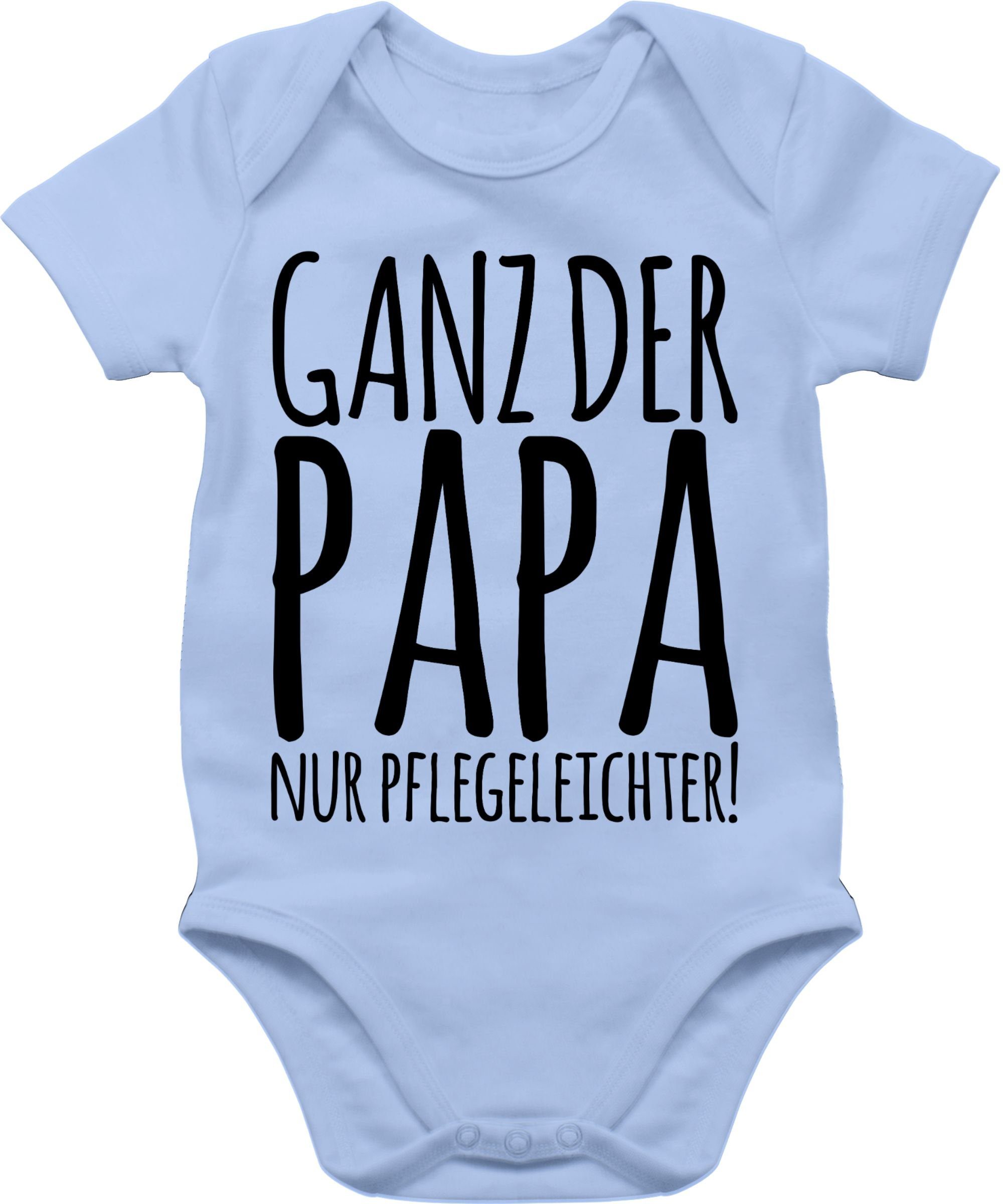 Shirtracer Shirtbody Ganz der Papa, nur pflegeleichter Geschenk Vatertag Baby 2 Babyblau