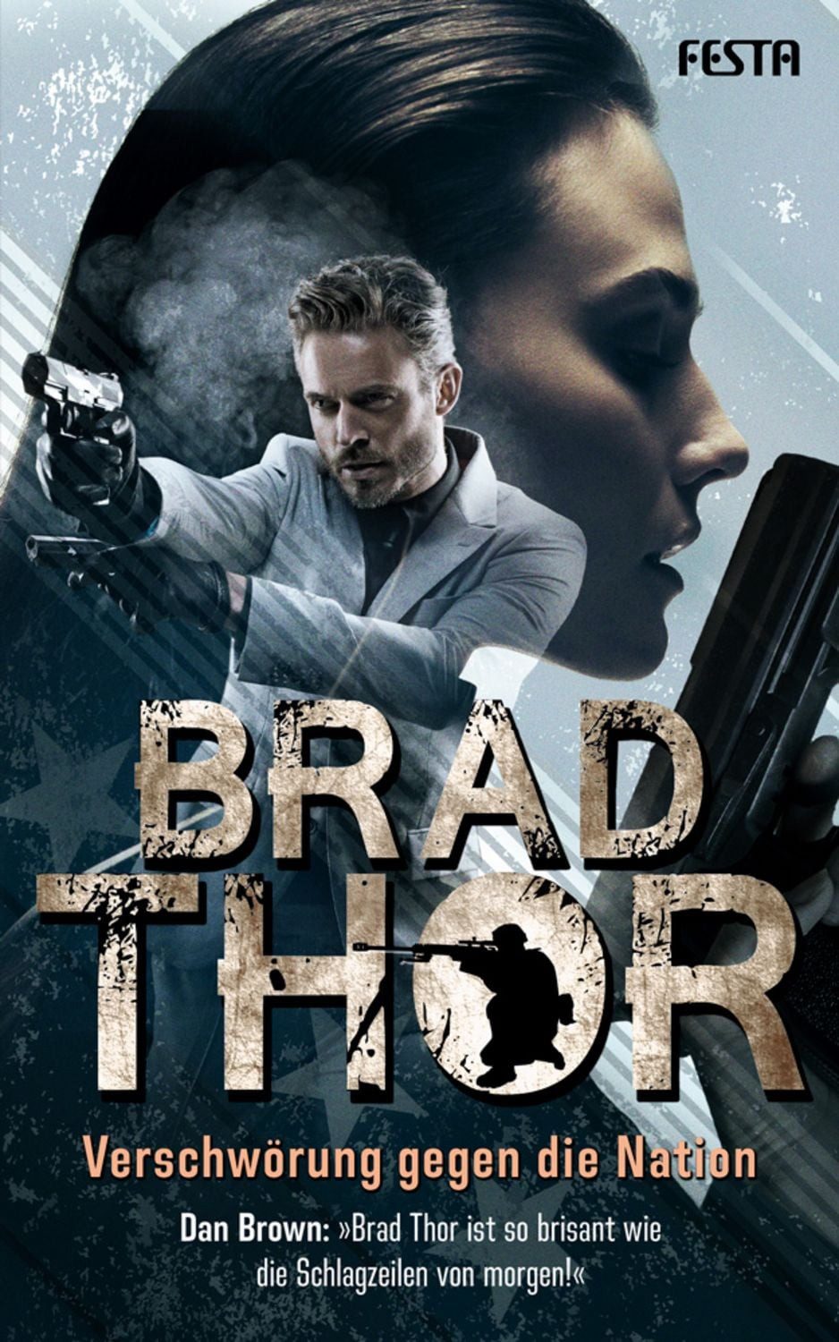 Verschwörung gegen die Nation / Brad Thor