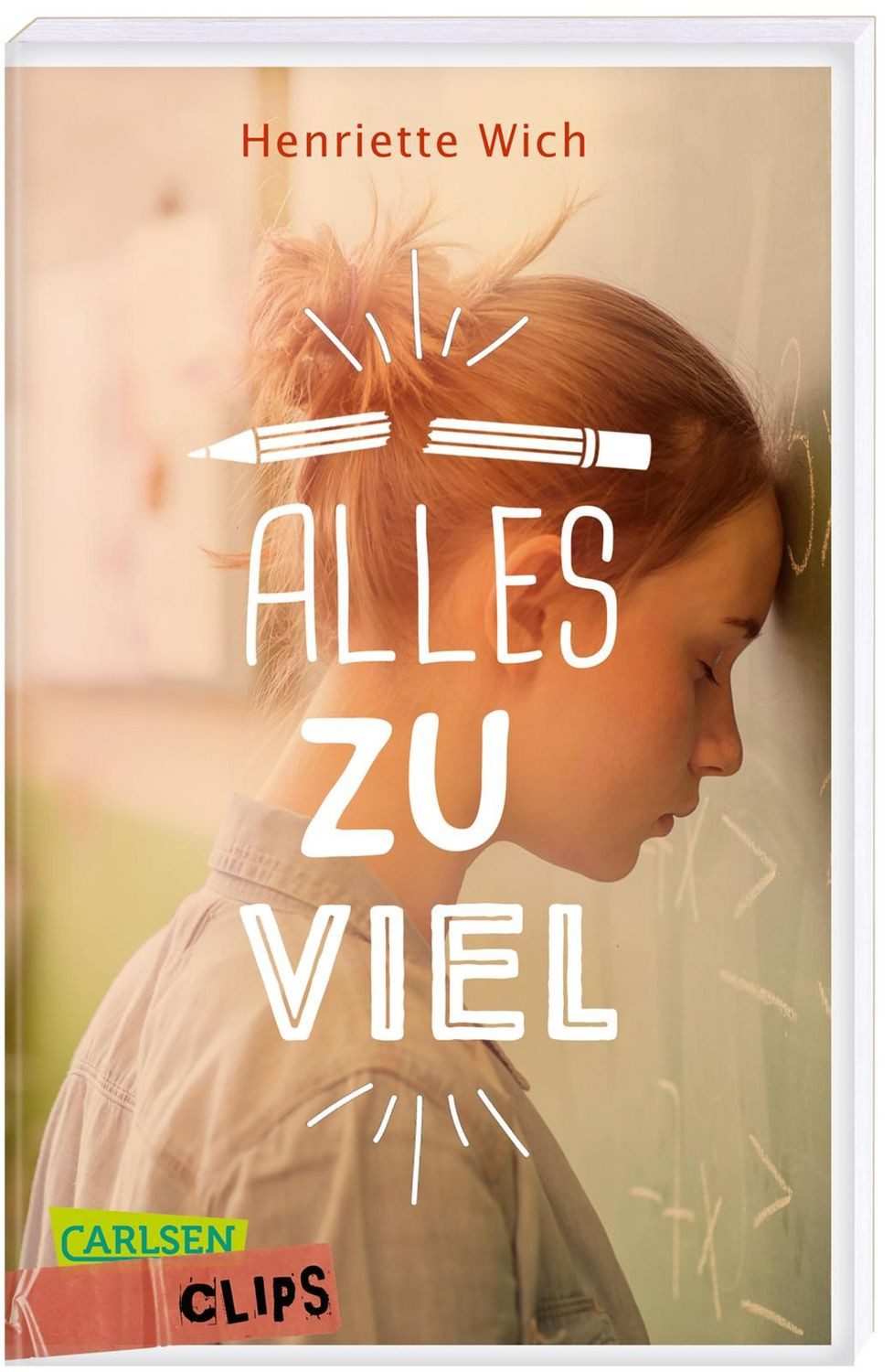 Carlsen Clips: Alles zu viel / Henriette Wich