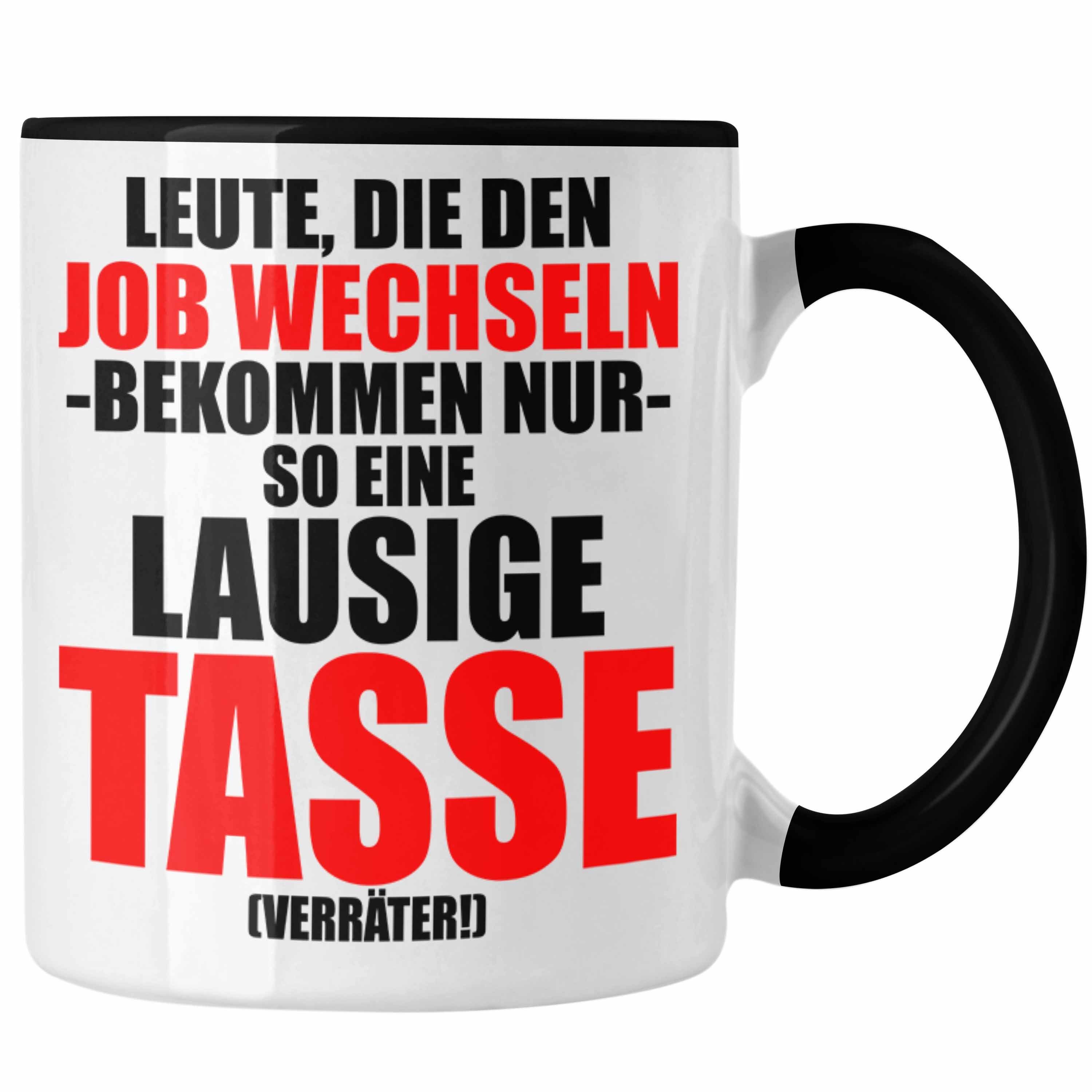 Schwarz - Lustig Sprüche Verräter Trendation Job Jobwechsel Tasse Trendation Tasse Neuer Abschiedsgeschenk Kollege - Kollegin Geschenk