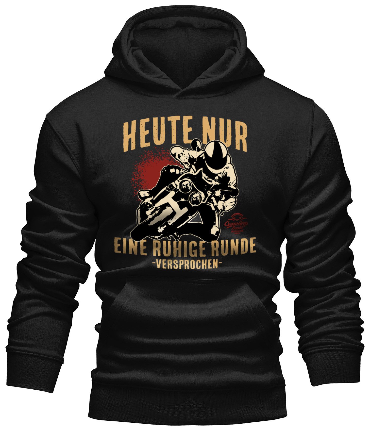 GASOLINE BANDIT® Kapuzensweatshirt für Biker Racer Motorradfahrer - Heute nur eine ruhige Runde