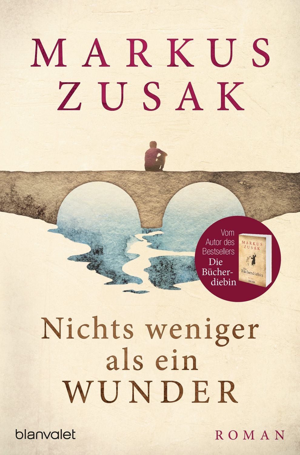 Nichts weniger als ein Wunder / Markus Zusak, Roman