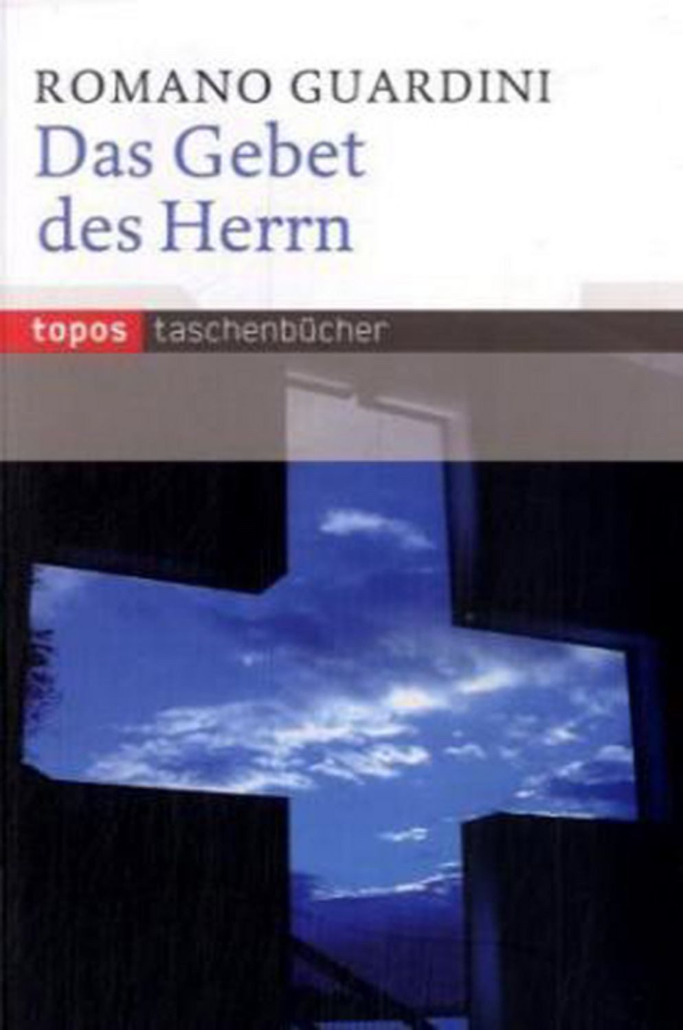 Das Gebet des Herrn / Romano Guardini