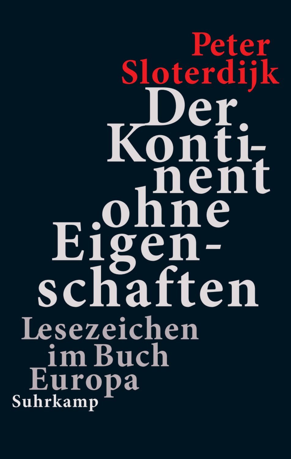 Der Kontinent ohne Eigenschaften / Peter Sloterdijk