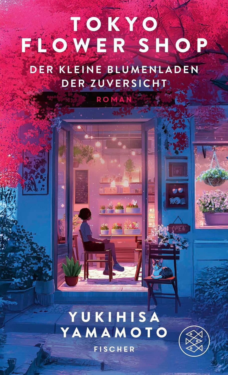 Tokyo Flower Shop – Der kleine Blumenladen der Zuversicht / Yukihisa Yamamoto
