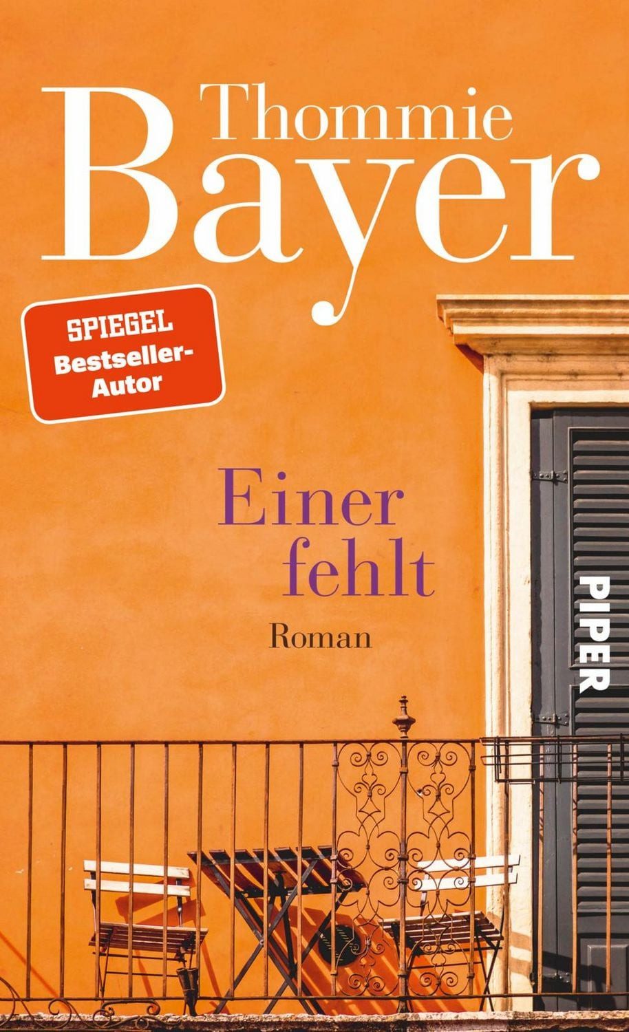 Belletristik Einer fehlt Roman, Vom Wert der Freundschaft und der Liebe Thommie Bayer