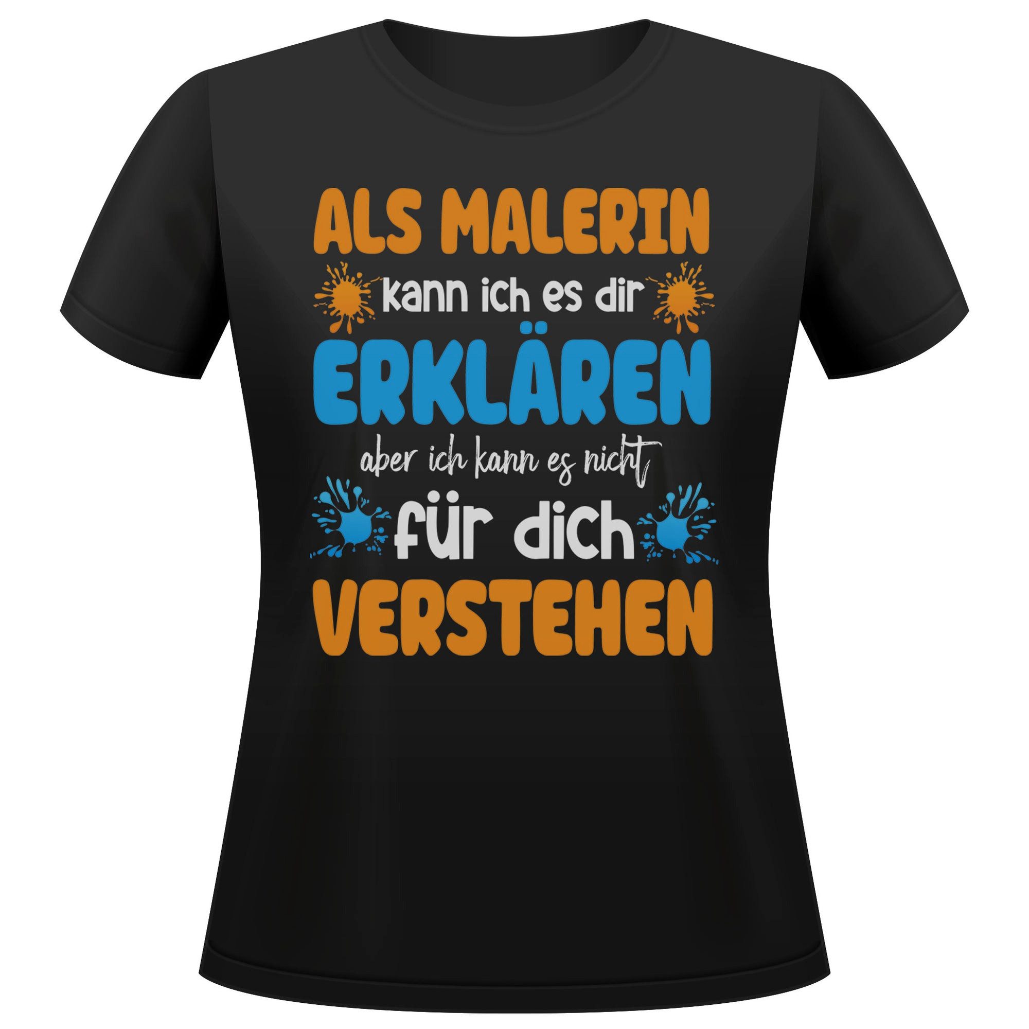 T-Shirt Malerin Geschenk Frauen Spruch Beruf Ausbildung Abschluss