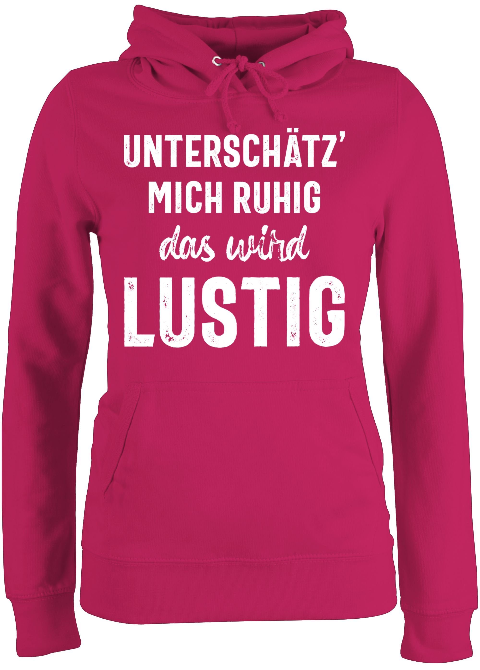 Shirtracer Hoodie »Unterschätz' mich ruhig das wird lustig Sprüche