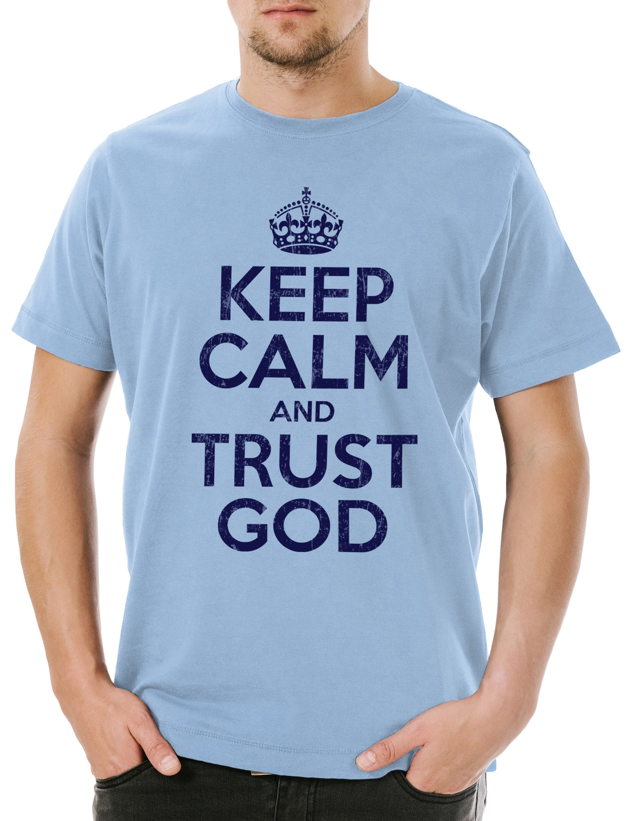Print-Shirt Keep Calm And Trust God Herren T-Shirt Jesus Gott Christus Glaube