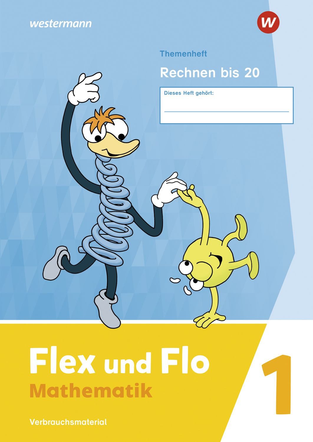 Flex und Flo 1. Themenheft Rechnen bis 20 / diverse