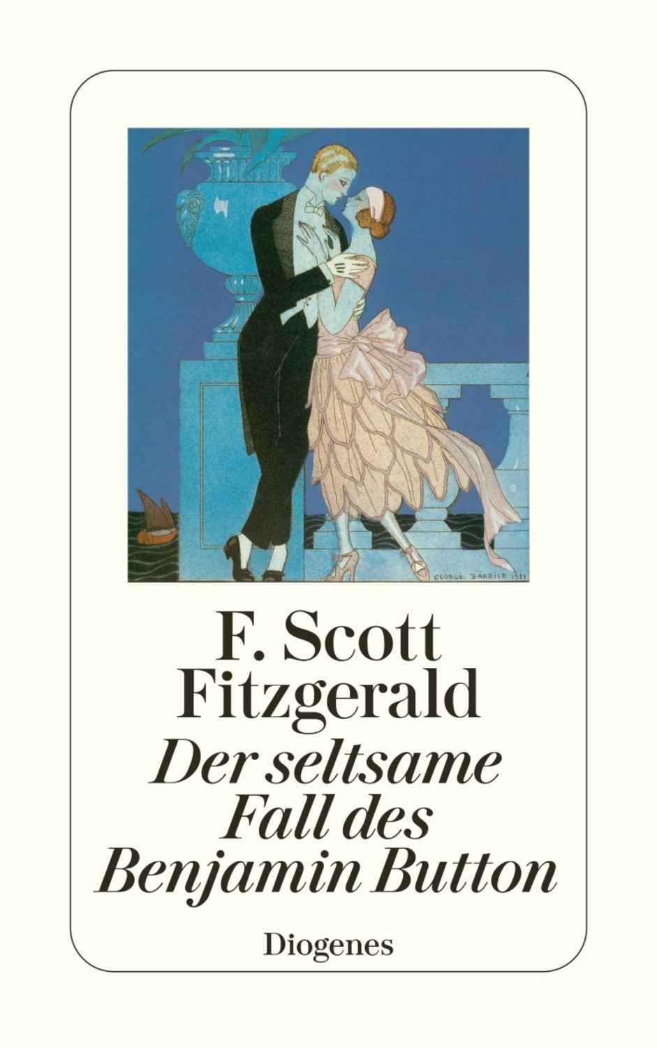 Der seltsame Fall des Benjamin Button Erzählung. Neuübersetzung / F. Scott Fitzgerald