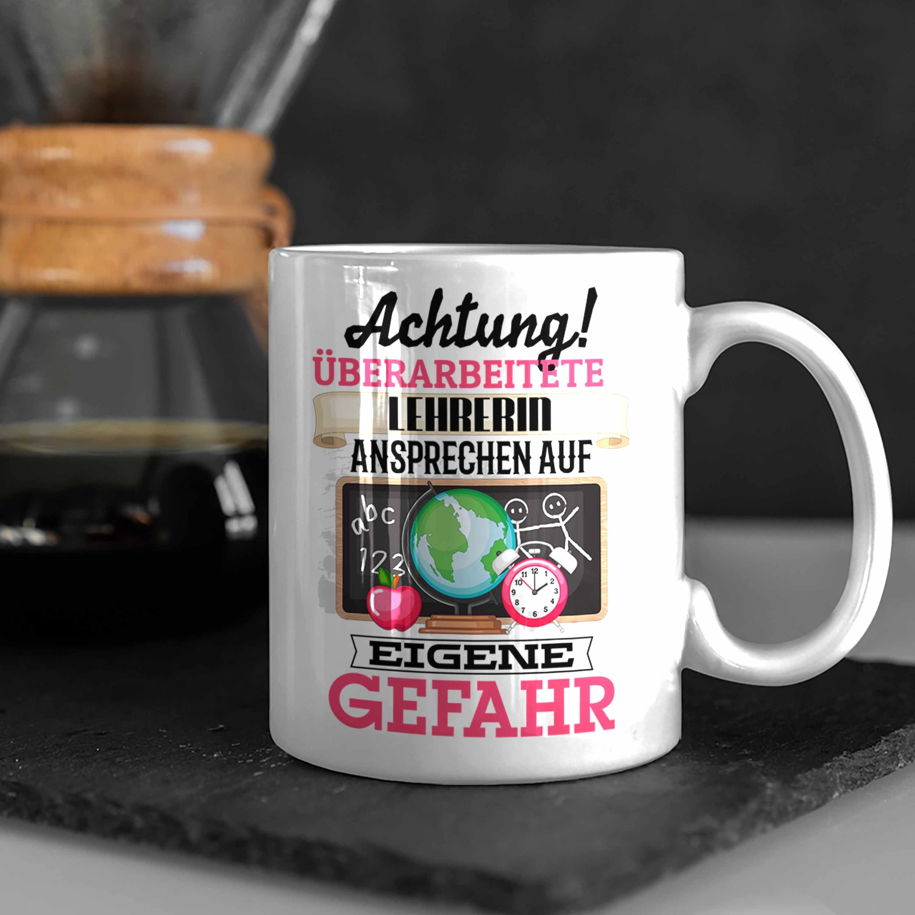 Trendation Tasse Lehrerin Tasse Geschenk Weiss Lustiger Kaffeebecher für Spruch Geschenkidee