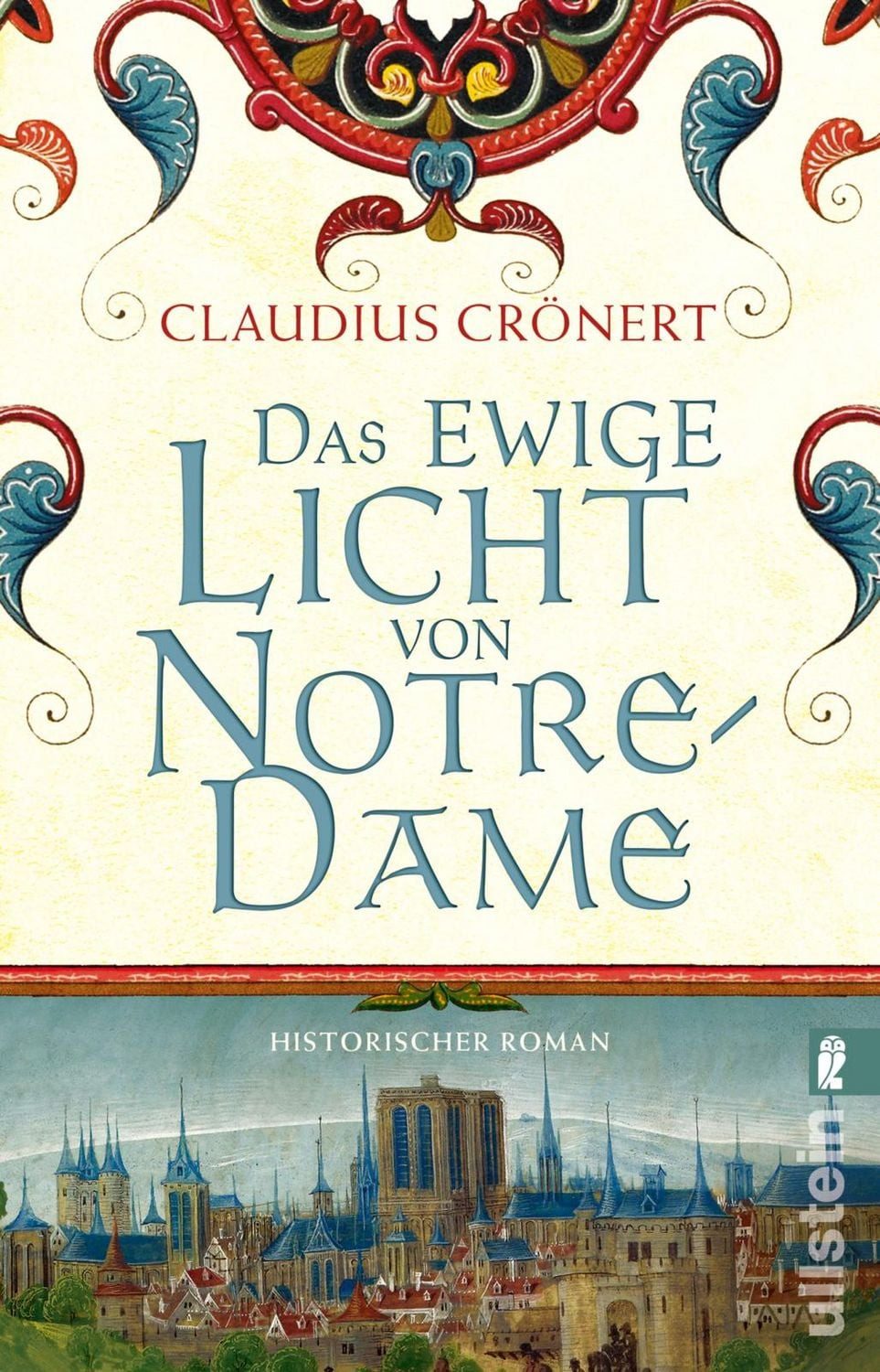 Das ewige Licht von Notre-Dame / Claudius Crönert