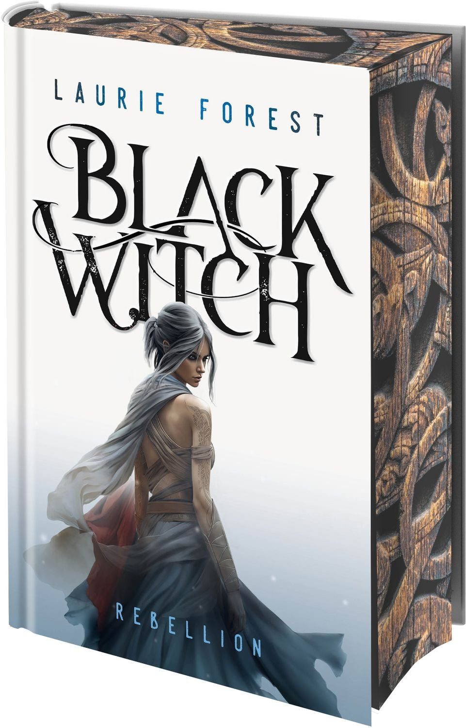 Black Witch - Rebellion / Laurie Forest, Band 3 der epischen NY Times und USA Today Bestsellerserie