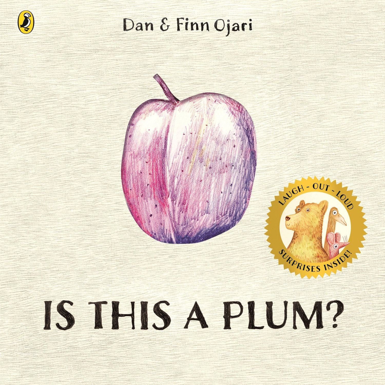 Is This a Plum? / Dan Ojari, Finn Ojari