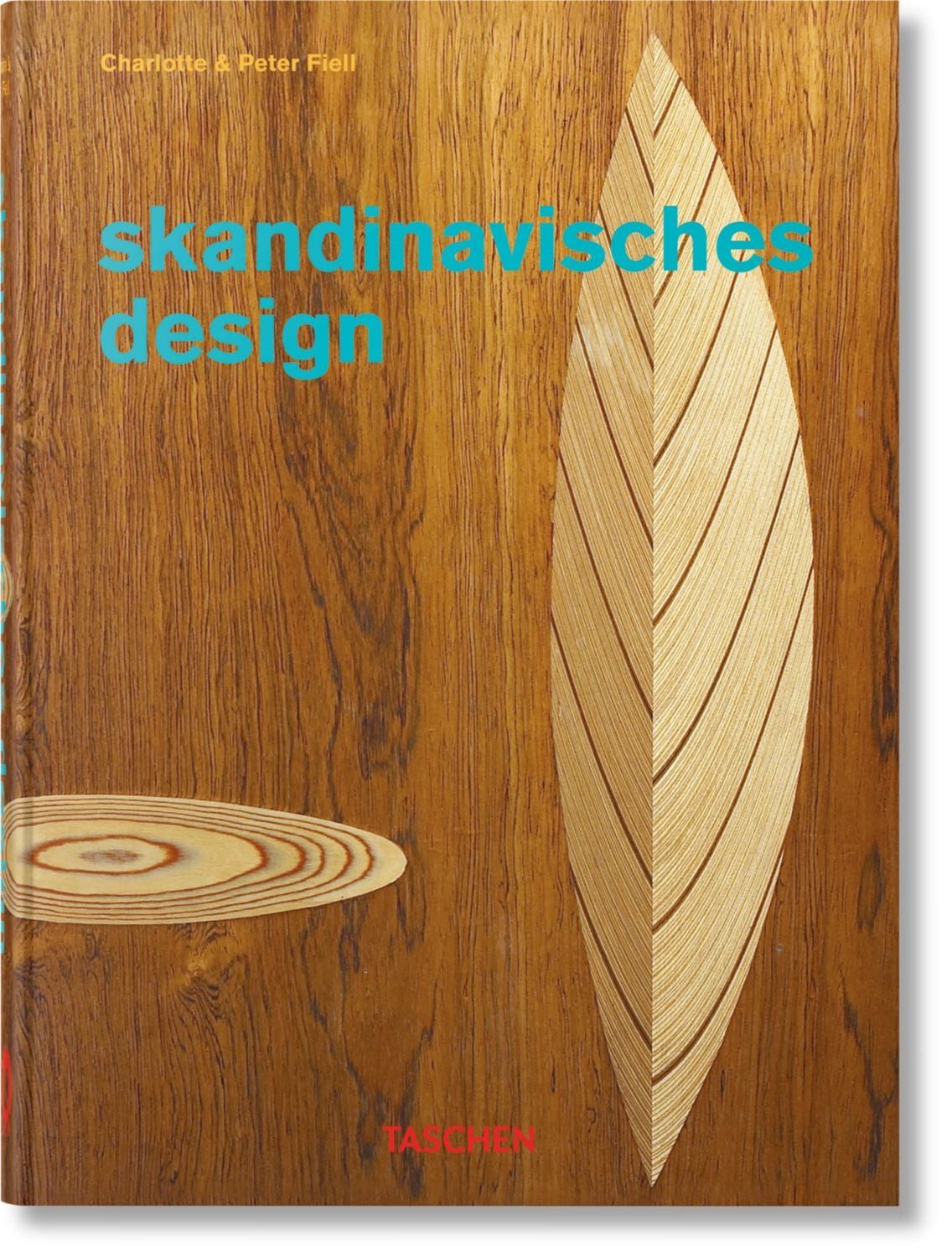 Skandinavisches Design / Charlotte & Peter Fiell