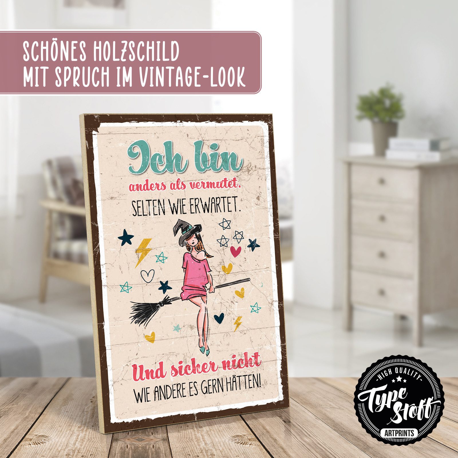 TypeStoff Holzbild Holzschild mit Spruch – anders