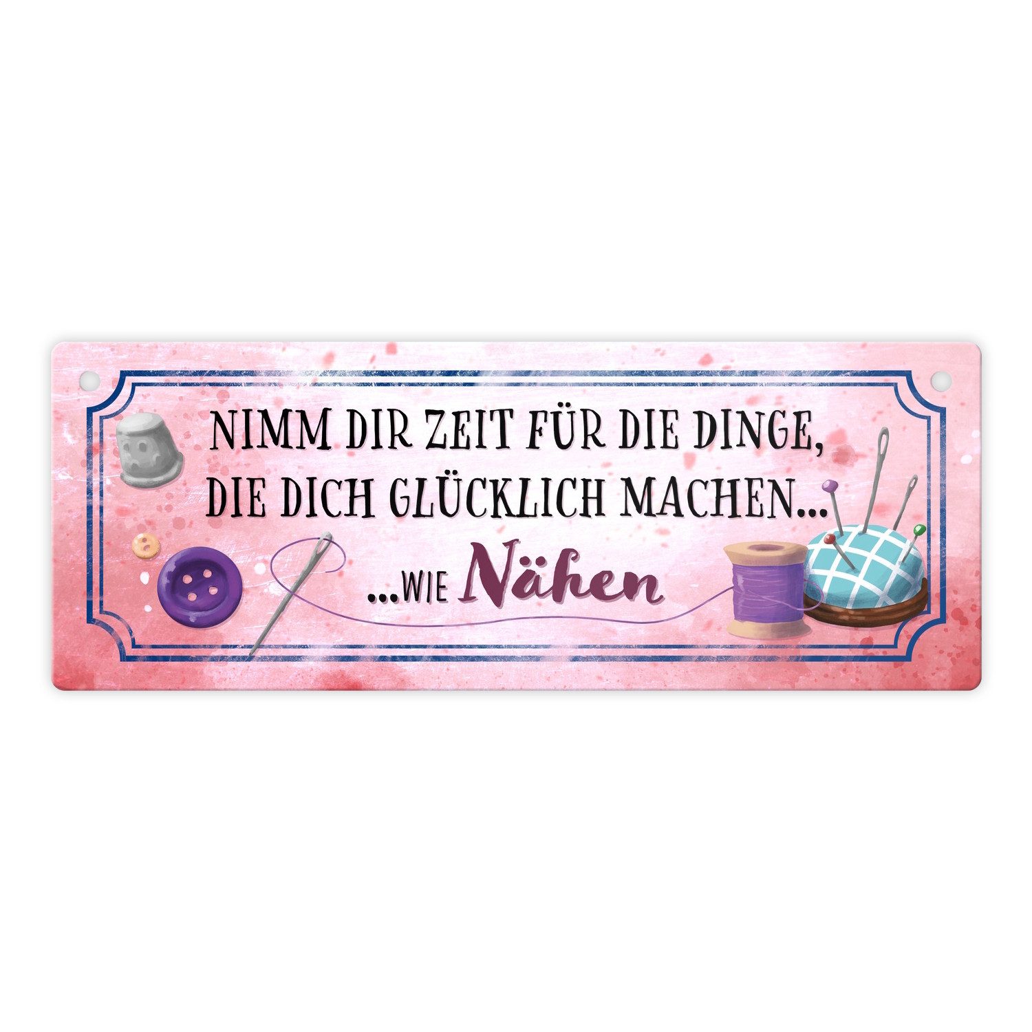 Metallschild Nimm dir Zeit zu nähen Metallschild