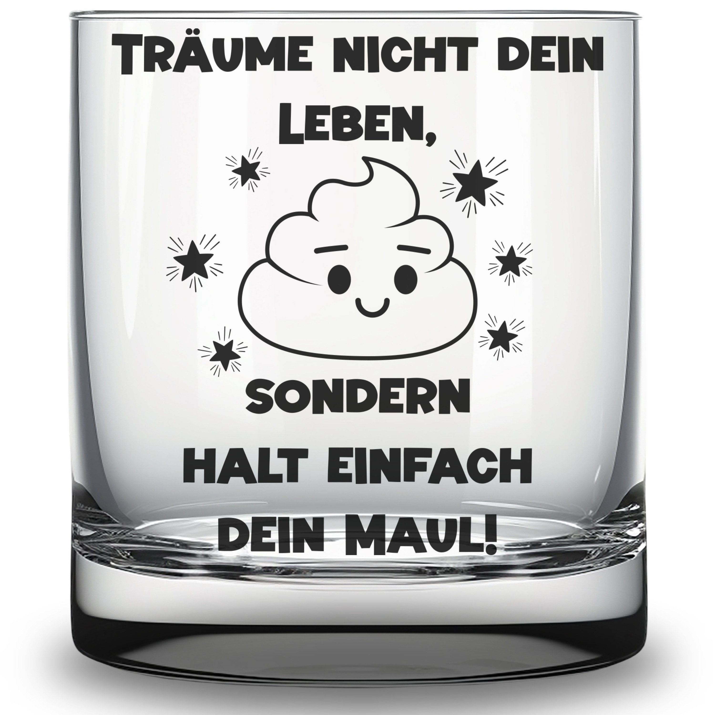 Lasernauten Whiskyglas Glas mit Spruch "Träume nicht dein Leben .." Geschenk Kollegen Freunde, mit Gravur