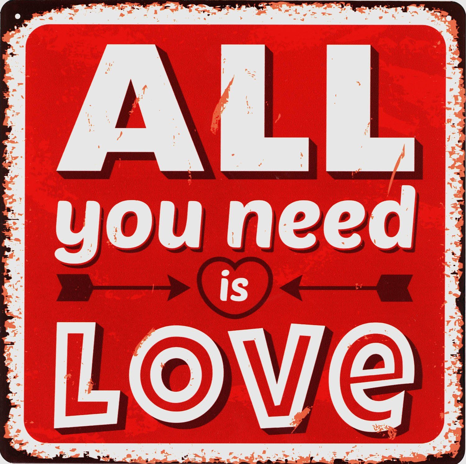Metallschild Blechschild All You need is Love Liebe