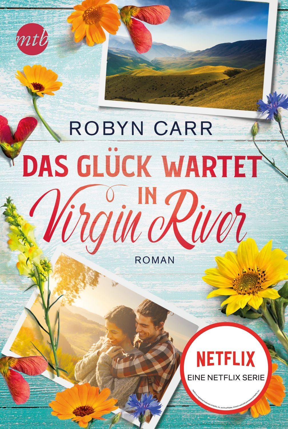 Belletristik Das Glück wartet in Virgin River Die Buchvorlage zu Netflix langlebigs Robyn Carr