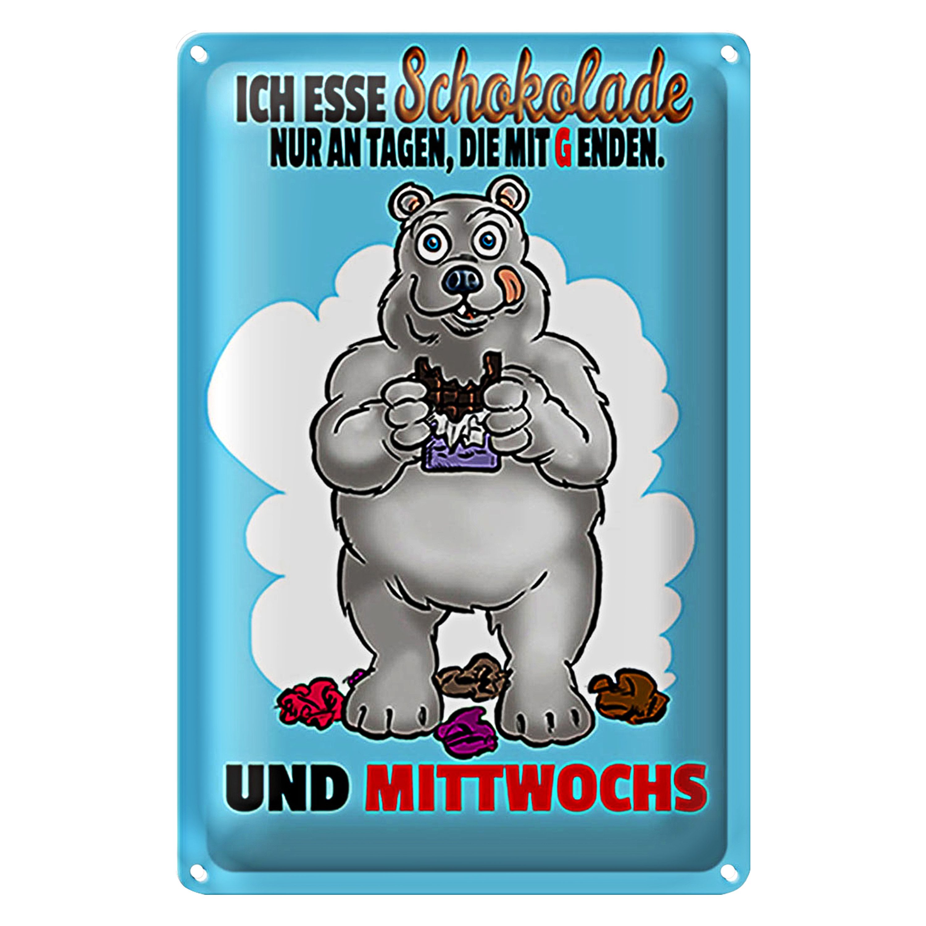 Roomando Metallschild Spruch 12x18cm esse Schokolade an Tagen mit G