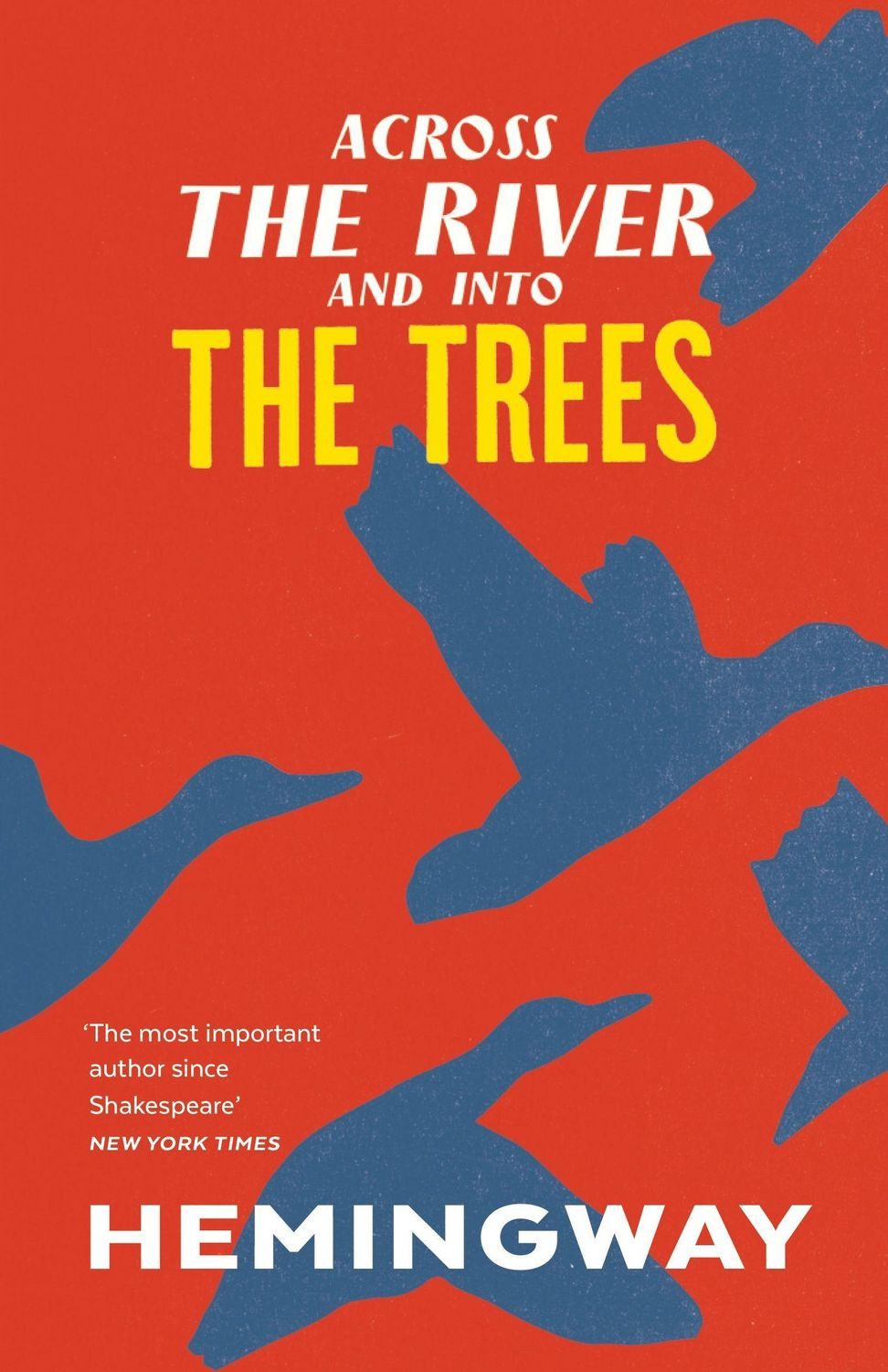 Across the River and into the Trees / Ernest Hemingway