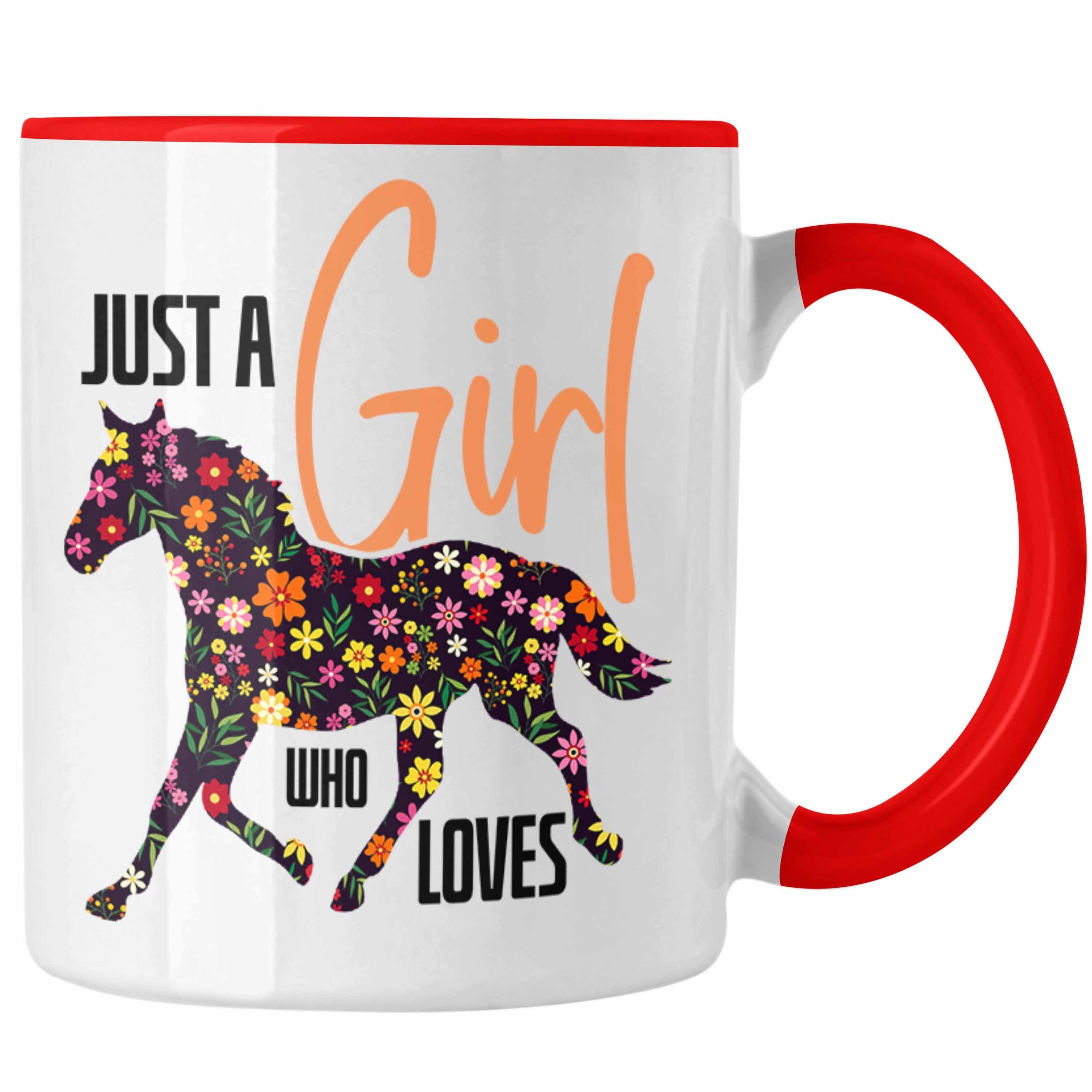 Trendation Tasse Pferde Tasse "Nur Ein Mädchen Das Pferde Liebt" Geschenk für Pferdeli Rot
