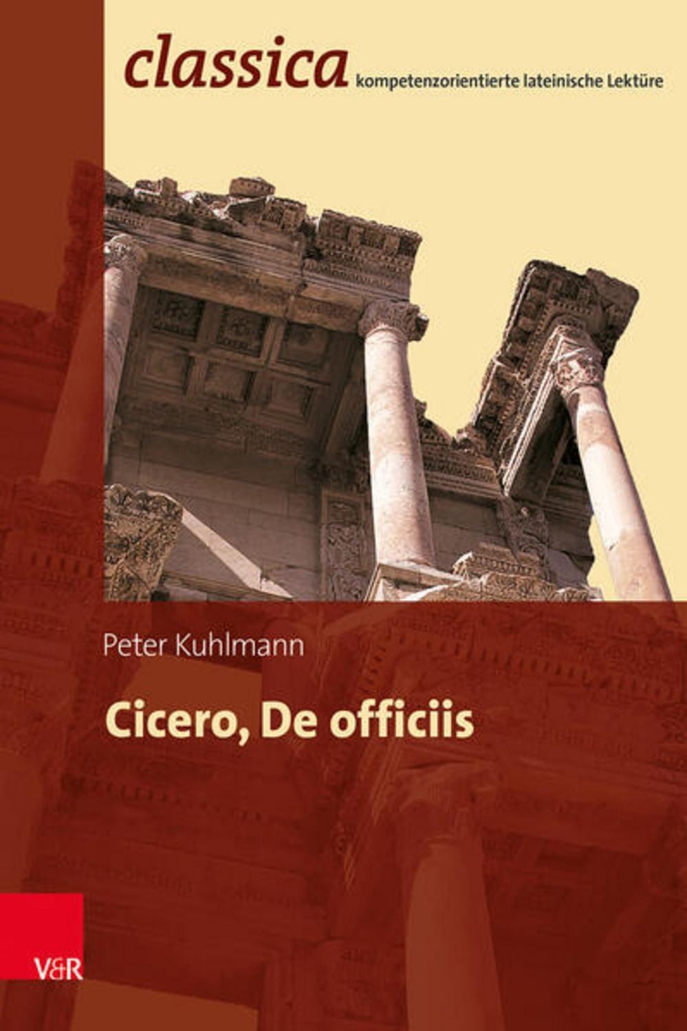 Cicero, De officiis / Peter Kuhlmann