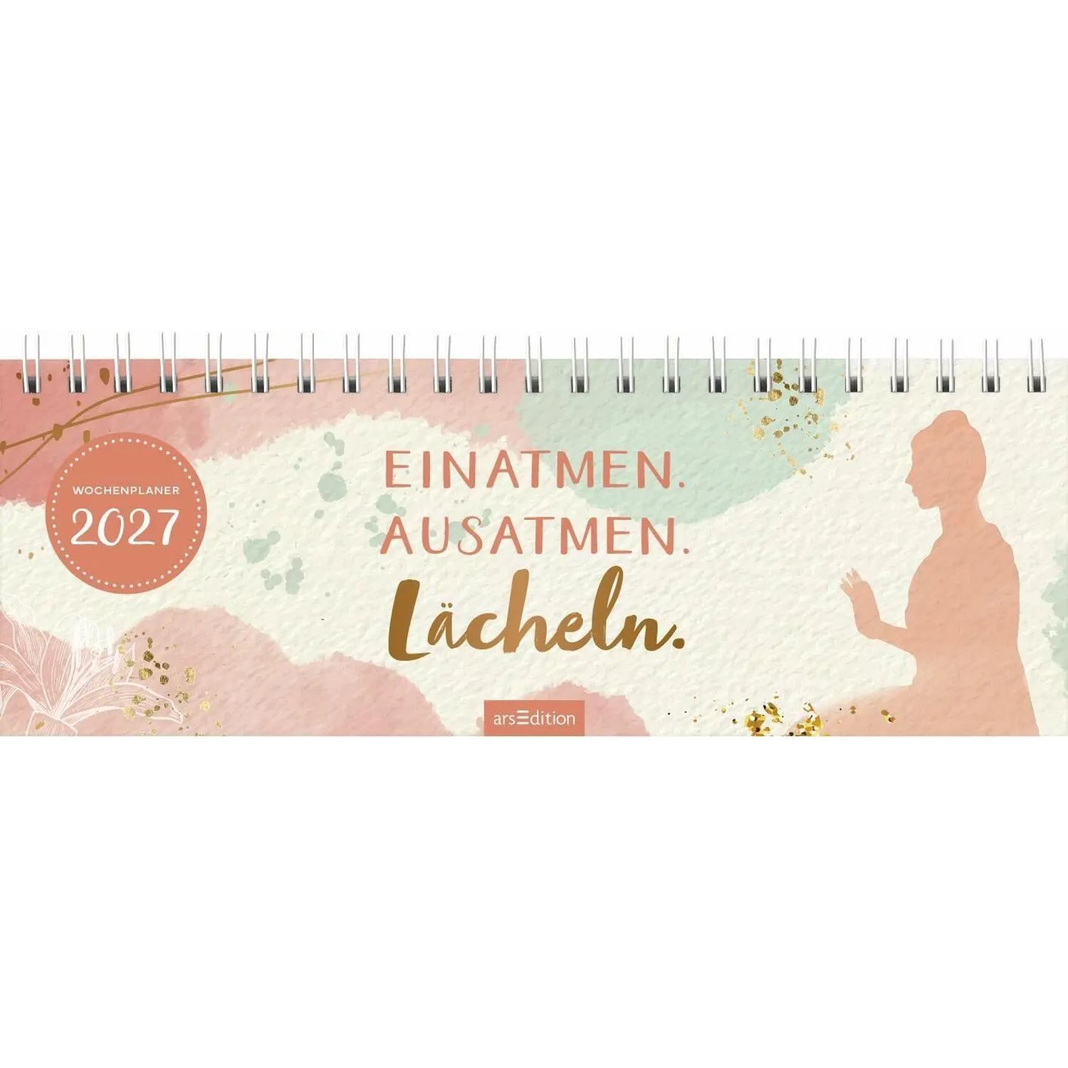 Ars Edition Tischkalender Tischkalender Einatmen. Ausatmen. Lächeln. 2027