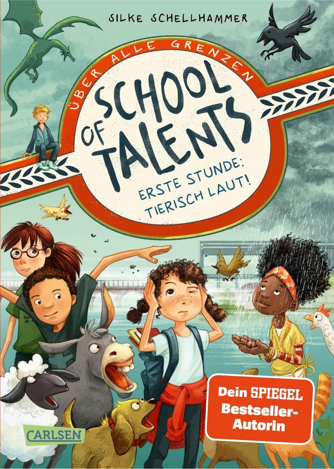 School of Talents 1: Erste Stunde: Tierisch laut! / Silke Schellhammer