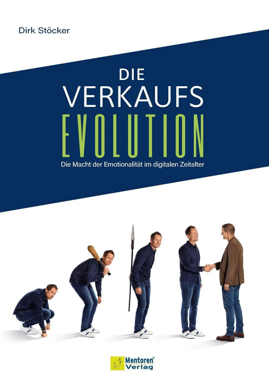 Die Verkaufsevolution / Dirk Stöcker