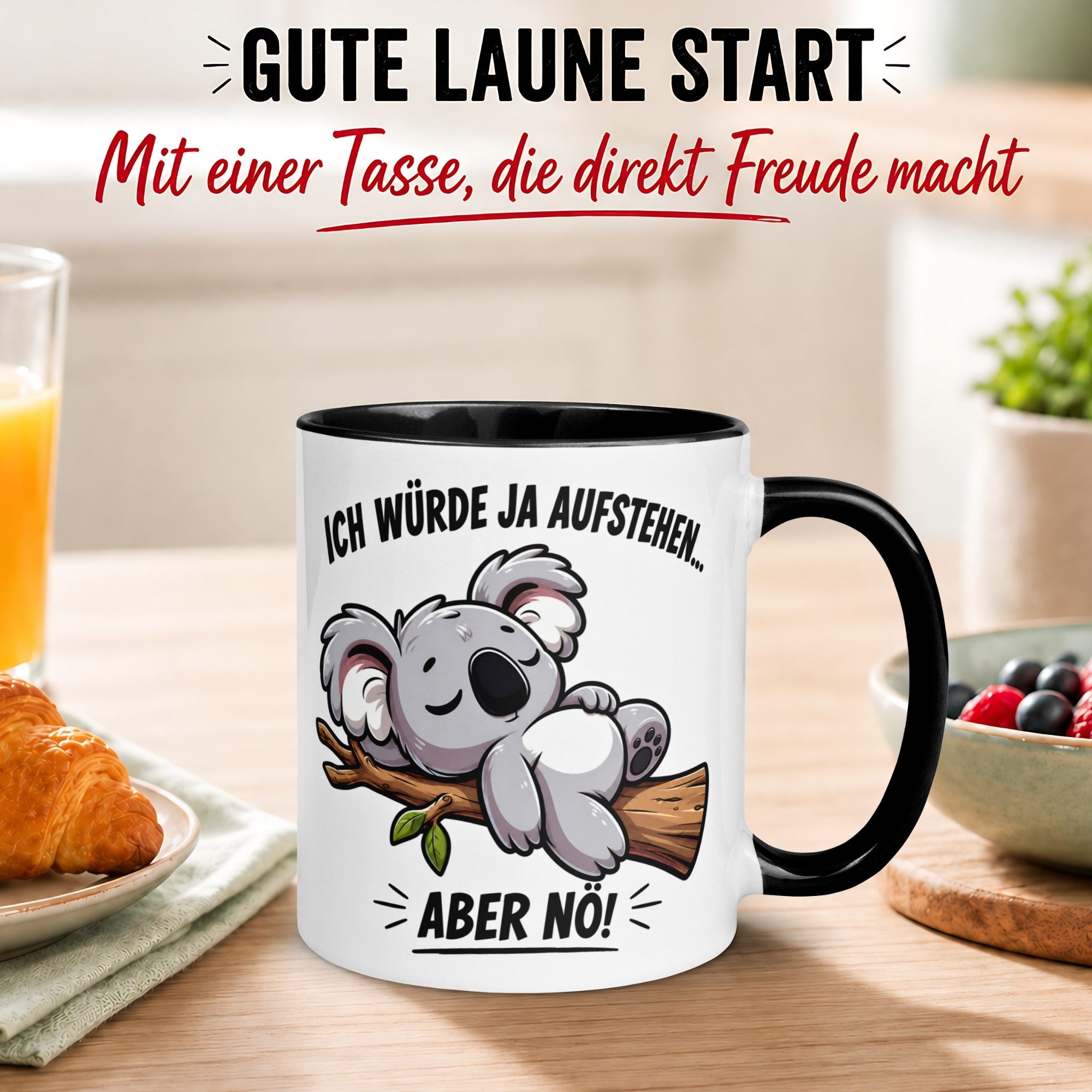 Momentals Tasse Koala – „Ich würde ja aufstehen aber nö“ – Morgenmuffel Geschenk, Gratis Versand · Links-&Rechtshänder · Spülmaschinenfest