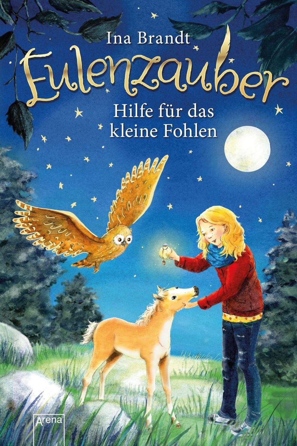 Hilfe für das kleine Fohlen / Eulenzauber Bd. 6 / Ina Brandt