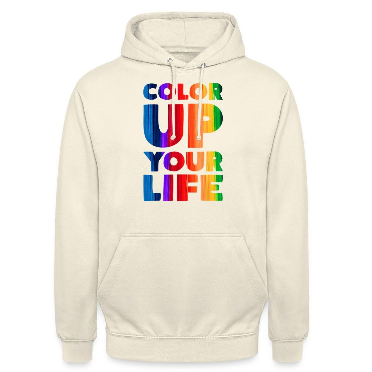 Hoodie Color Up Your Life Regenbogen Typografie Unisex Hoodie