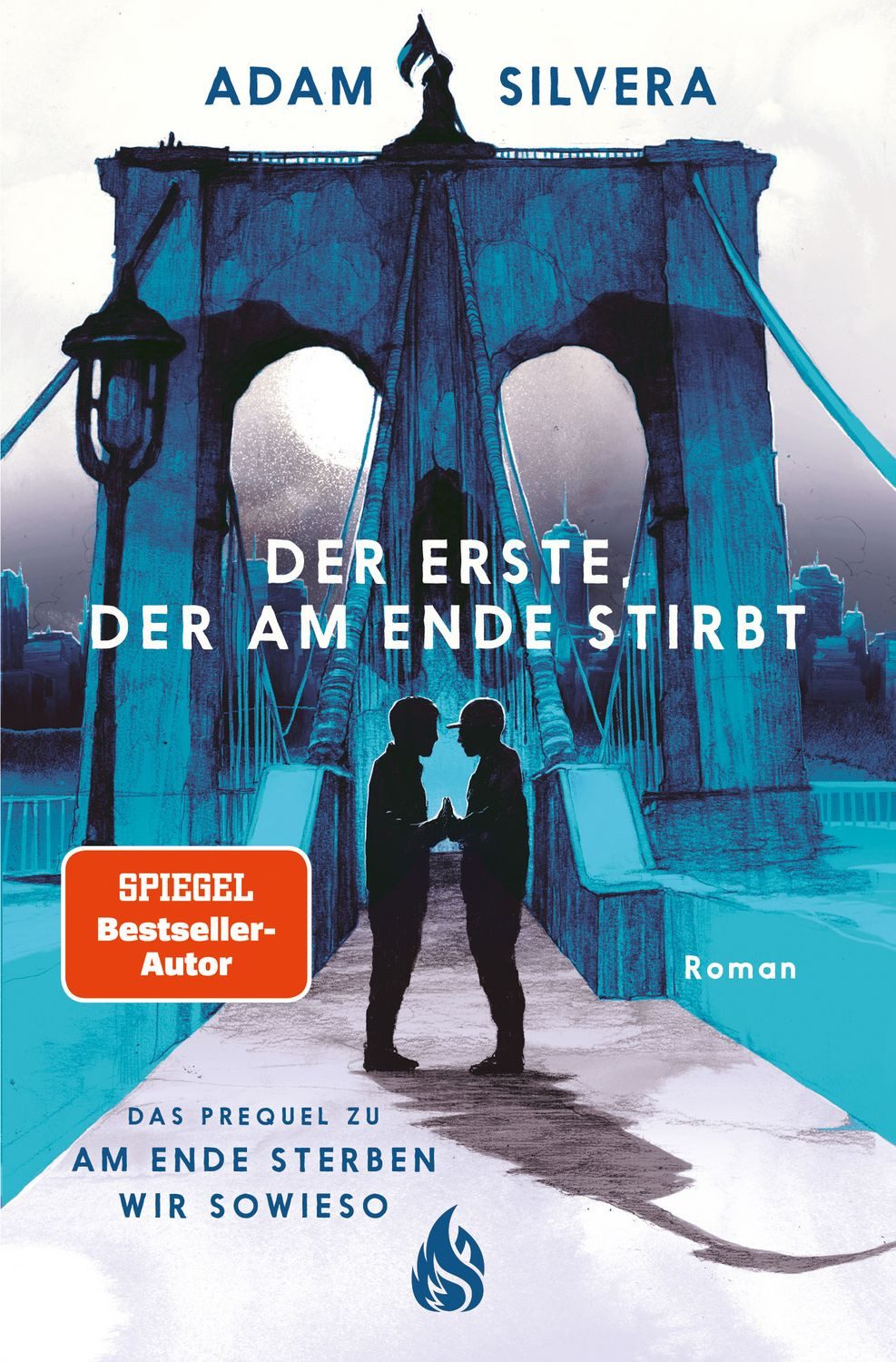 Der Erste, der am Ende stirbt (Todesboten #1) / Adam Silvera, Endlich im Taschenbuch: Adam Silveras BookTok-Phänomen und SPIEGEL-Bestseller +++ # 1 der ""Todesboten""-Reihe, SPIEGEL-Bestseller