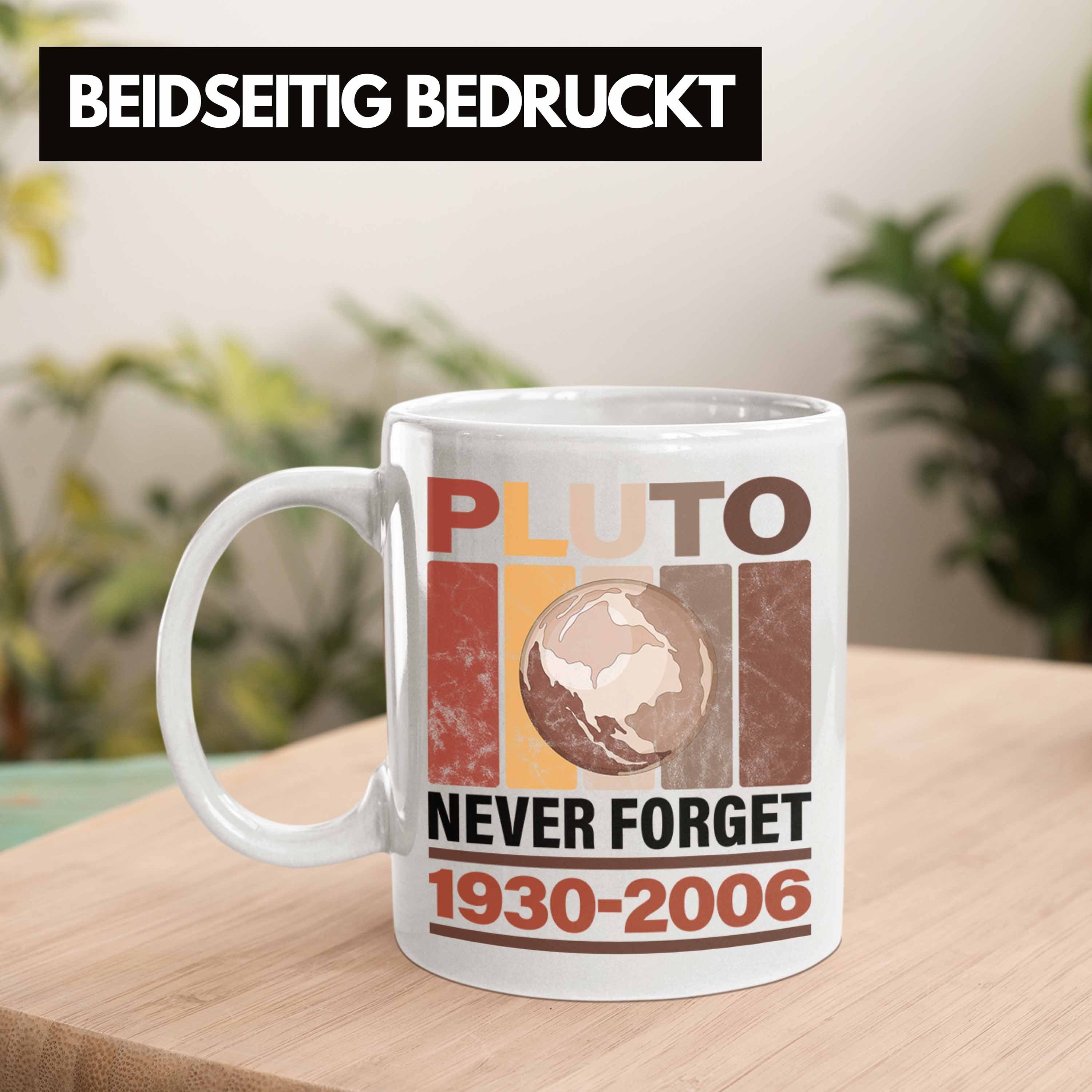 Trendation Tasse Lustige Tasse Weiss "Pluto Forget" Never Astronomie-Fans Geschenk