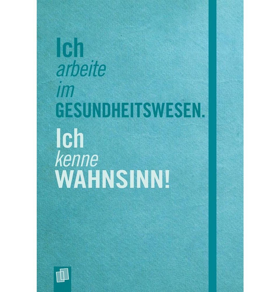 Verlag an der Ruhr Notizbuch Ich arbeite im Gesundheitswesen. Ich kenne Wahnsinn!