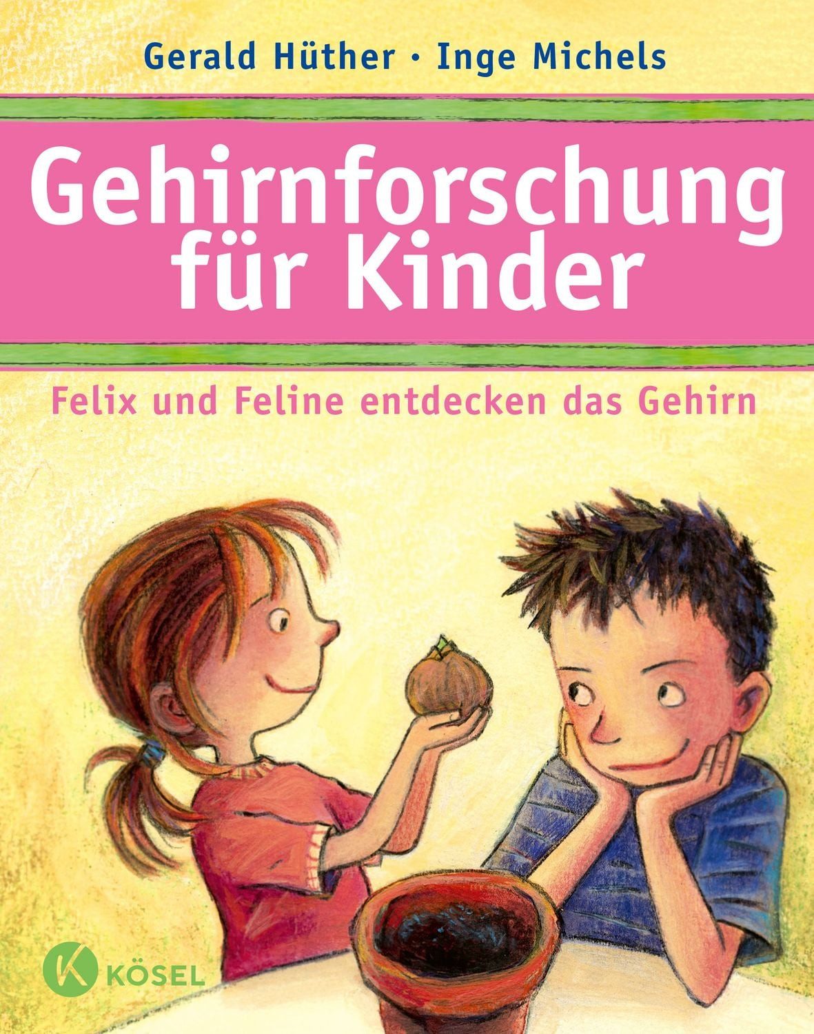 Belletristik Gehirnforschung für Kinder – Felix und Feline entdecken das Gehirn Fel Gerald Hüther, Inge Michels