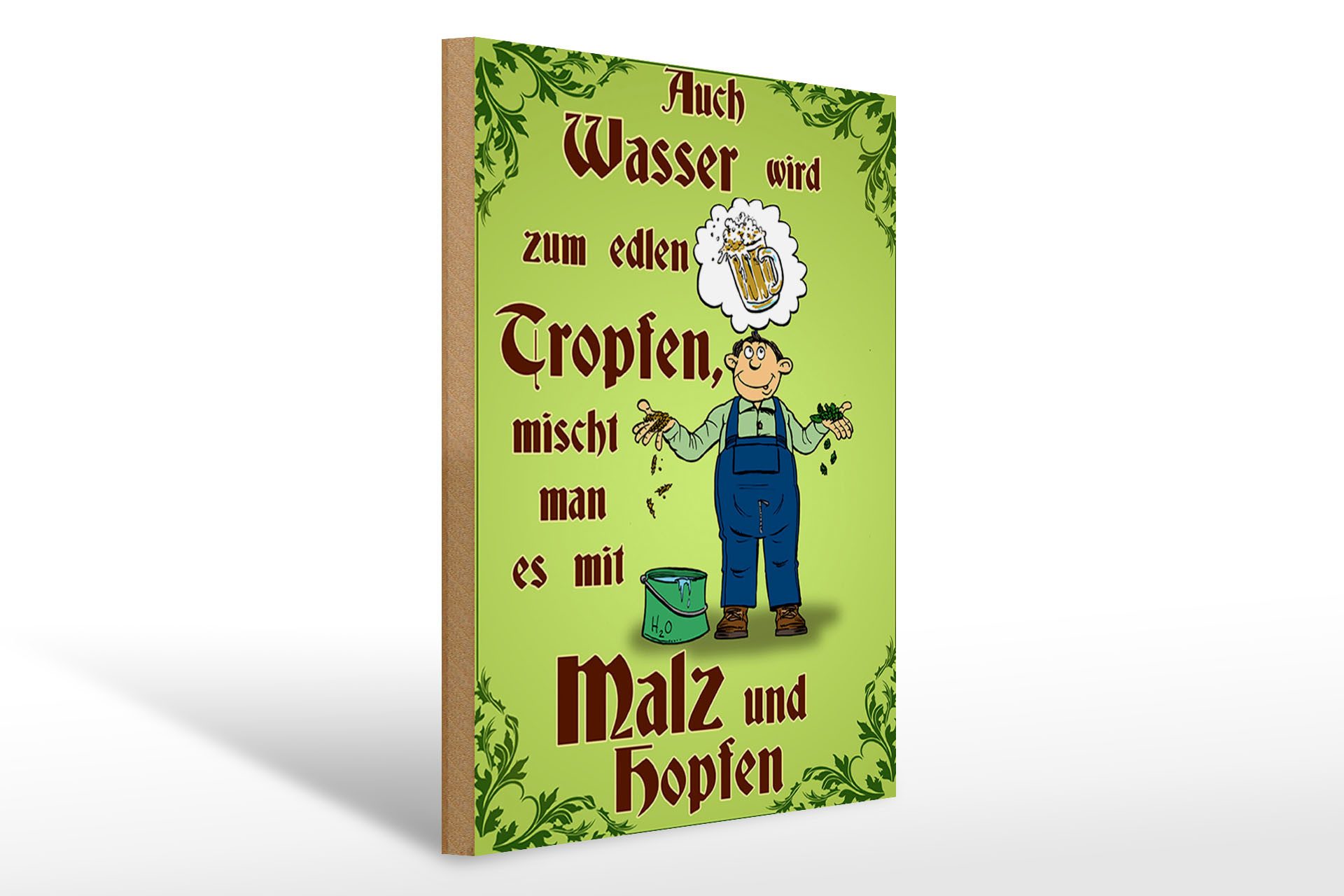 Holzbild Bier 30x40cm auch Wasser wird zum edlen Tropfen