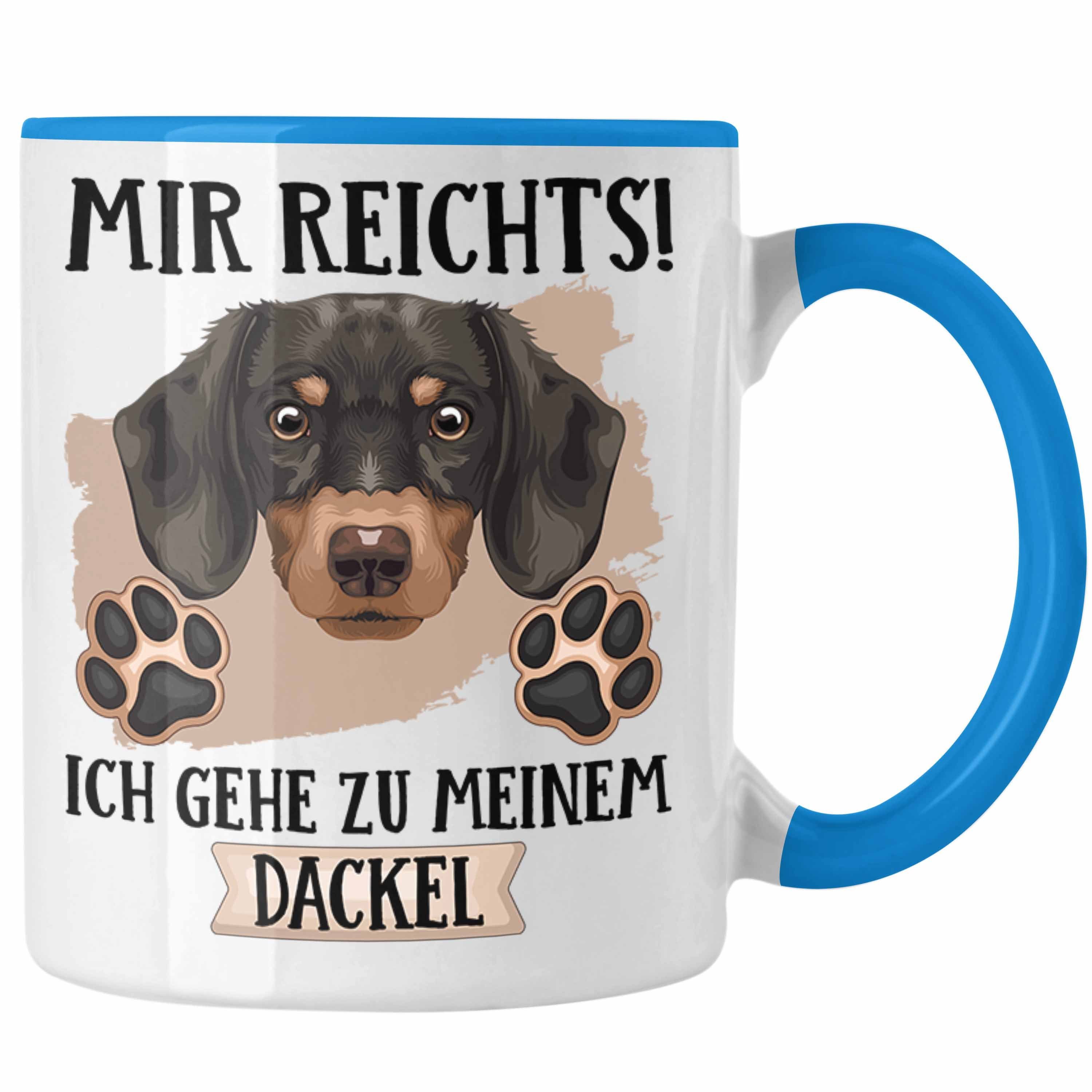 Trendation Tasse „Die Mit Dem Dackel Geht“ – Geschenk Für Dackelbesitzer, Spülmaschinenfest, In Deutschland Bedruckt