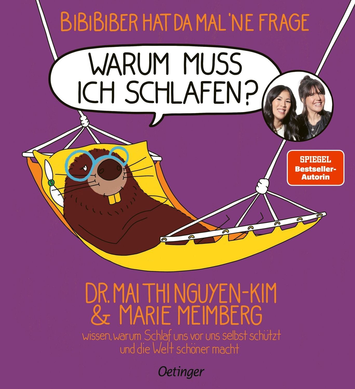 BiBiBiber hat da mal ’ne Frage. Warum muss ich schlafen? / Mai Thi Nguyen-Kim, Marie Meimberg
