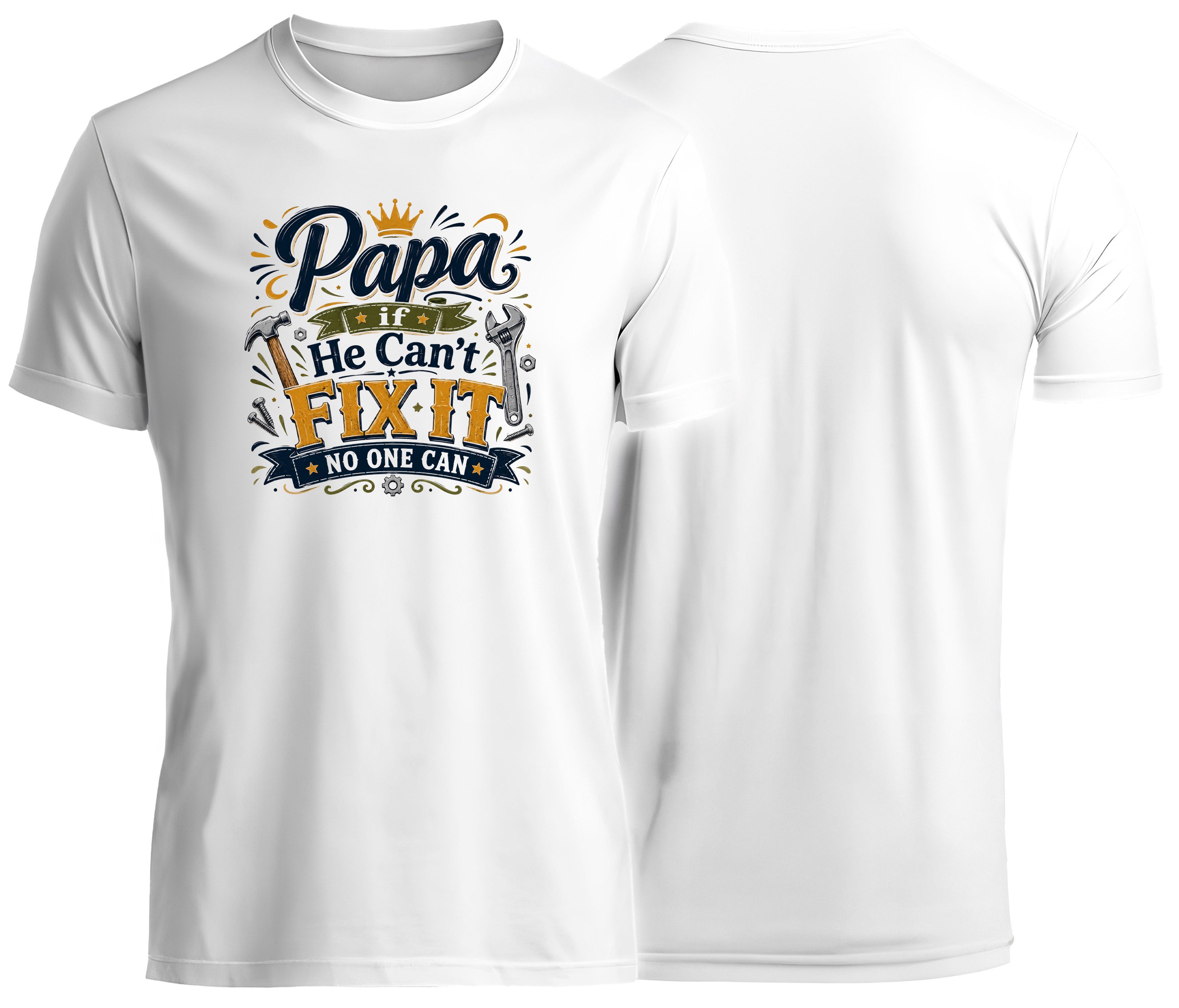 MyDesign24 T-Shirt Papa if he can´t fix it - Sprüche Shirt Vatertag T-Shirt weiss kurzarm Regular Fit i827