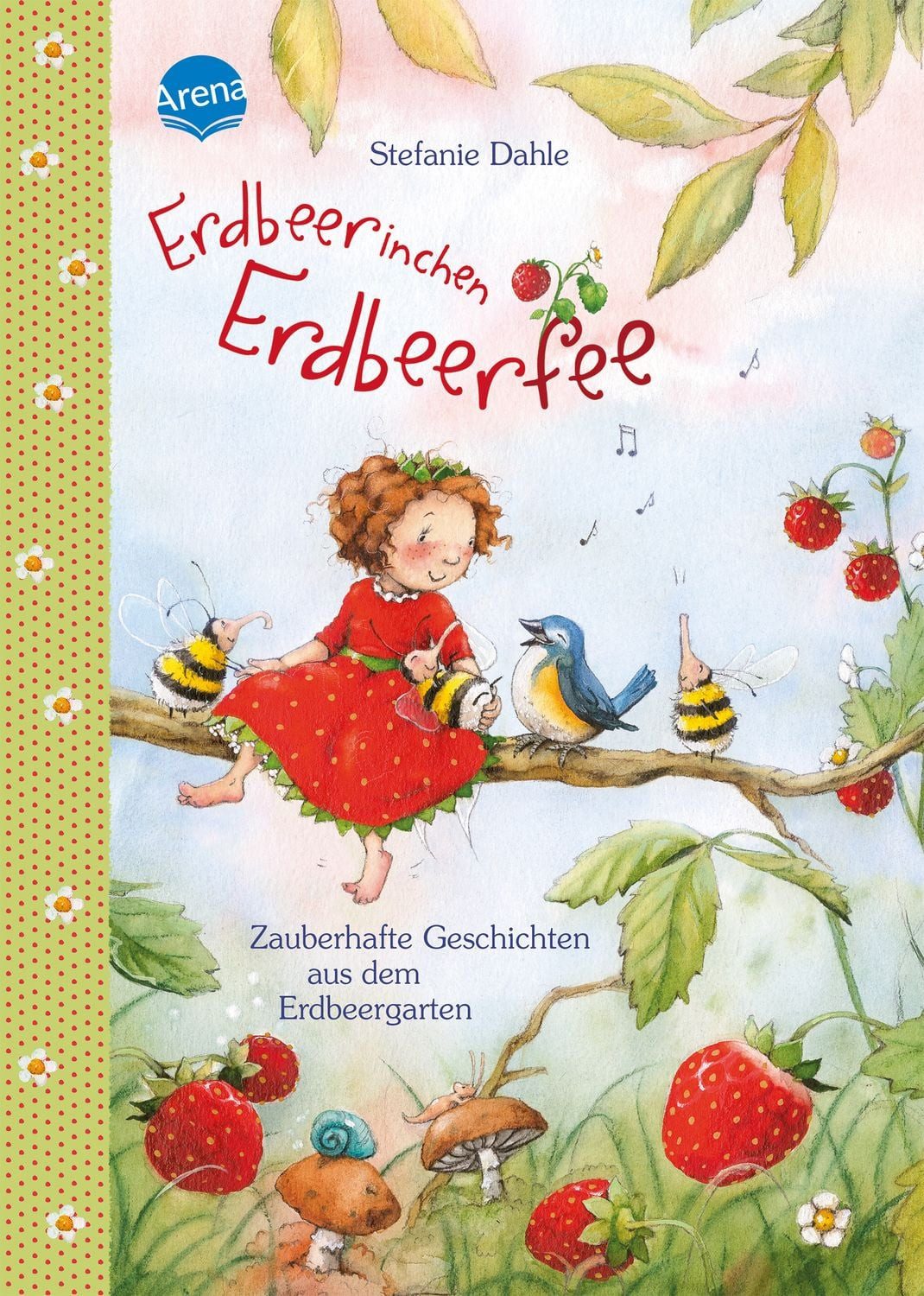 Erdbeerinchen Erdbeerfee / Stefanie Dahle